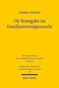 bokomslag Die Brautgabe im Familienvermgensrecht