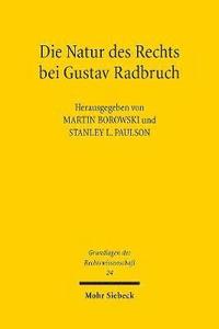 bokomslag Die Natur des Rechts bei Gustav Radbruch