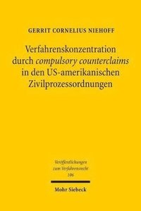 bokomslag Verfahrenskonzentration durch compulsory counterclaims in den US-amerikanischen Zivilprozessordnungen