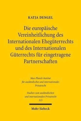 bokomslag Die europische Vereinheitlichung des Internationalen Ehegterrechts und des Internationalen Gterrechts fr eingetragene Partnerschaften