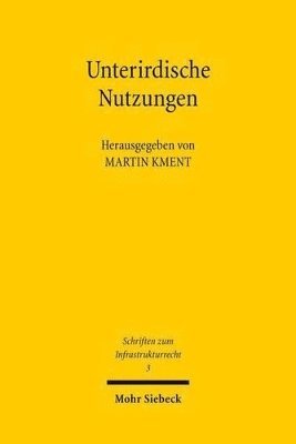 Martin Kment - Unterirdische Nutzungen, Häftad