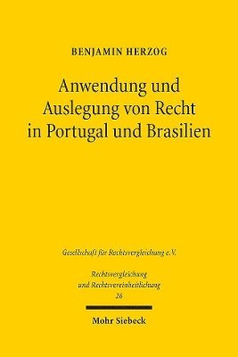 bokomslag Anwendung und Auslegung von Recht in Portugal und Brasilien