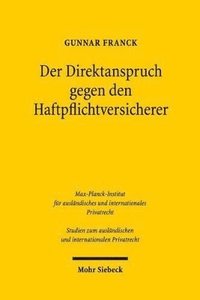 bokomslag Der Direktanspruch gegen den Haftpflichtversicherer