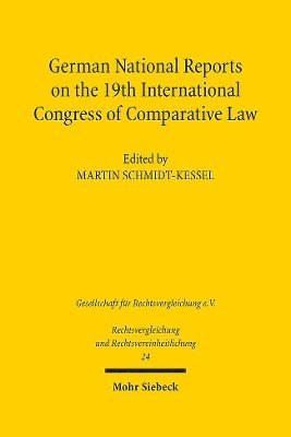Martin Schmidt-Kessel - German National Reports on the 19th International Congress of Comparative Law, Inbunden