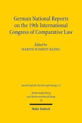 Martin Schmidt-Kessel - German National Reports on the 19th International Congress of Comparative Law, Inbunden