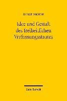 Idee und Gestalt des freiheitlichen Verfassungsstaates 1