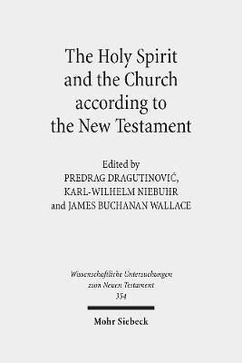 bokomslag The Holy Spirit and the Church according to the New Testament