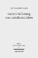 Luthers Auffassung vom christlichen Leben