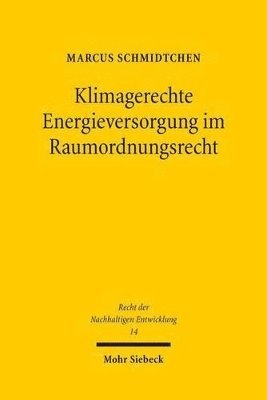 bokomslag Klimagerechte Energieversorgung im Raumordnungsrecht