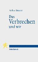 Arthur Kreuzer - Das Verbrechen und wir, Häftad