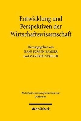 Hans Jürgen Ramser, Manfred Stadler - Entwicklung und Perspektiven der Wirtschaftswissenschaft, Häftad