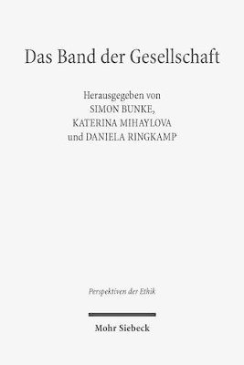 Katerina Mihaylova, Simon Bunke, Daniela Ringkamp - Das Band der Gesellschaft, Häftad