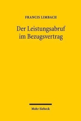 bokomslag Der Leistungsabruf im Bezugsvertrag