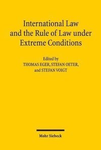 bokomslag International Law and the Rule of Law under Extreme Conditions