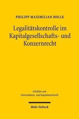 bokomslag Legalittskontrolle im Kapitalgesellschafts- und Konzernrecht