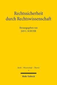bokomslag Rechtssicherheit durch Rechtswissenschaft