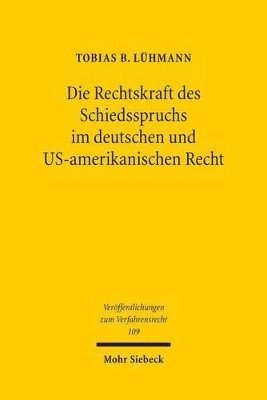 bokomslag Die Rechtskraft des Schiedsspruchs im deutschen und US-amerikanischen Recht