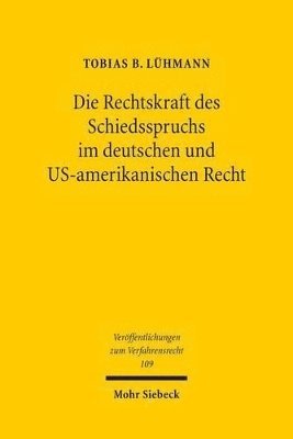 Tobias B. Lühmann, Tobias B. Luhmann, Tobias B Luhmann - Die Rechtskraft des Schiedsspruchs im deutschen und US-amerikanischen Recht, Häftad