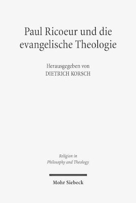 Dietrich Korsch - Paul Ricoeur und die evangelische Theologie, Häftad