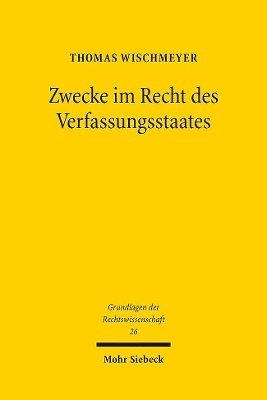 bokomslag Zwecke im Recht des Verfassungsstaates