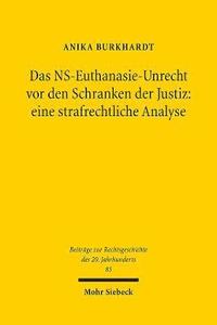 bokomslag Das NS-Euthanasie-Unrecht vor den Schranken der Justiz: eine strafrechtliche Analyse