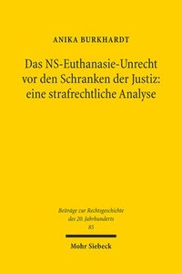 bokomslag Das NS-Euthanasie-Unrecht vor den Schranken der Justiz: eine strafrechtliche Analyse