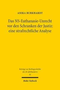 bokomslag Das NS-Euthanasie-Unrecht vor den Schranken der Justiz: eine strafrechtliche Analyse