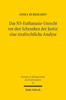 bokomslag Das NS-Euthanasie-Unrecht vor den Schranken der Justiz: eine strafrechtliche Analyse