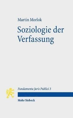 Martin Morlok - Soziologie der Verfassung, Häftad