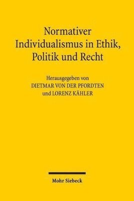 bokomslag Normativer Individualismus in Ethik, Politik und Recht