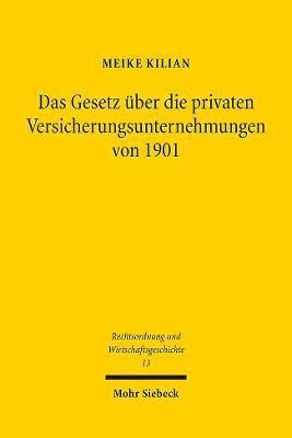 Das Gesetz über die privaten Versicherungsunternehmungen von 1901