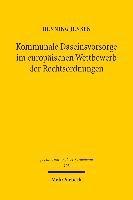 bokomslag Kommunale Daseinsvorsorge im europischen Wettbewerb der Rechtsordnungen