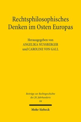 Caroline von Gall, Angelika Nußberger - Rechtsphilosophisches Denken im Osten Europas, Häftad