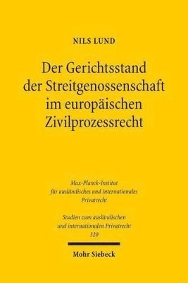 bokomslag Der Gerichtsstand der Streitgenossenschaft im europischen Zivilprozessrecht