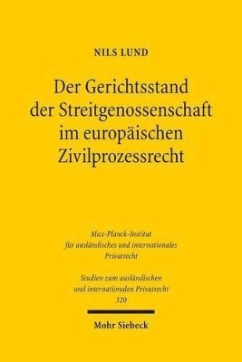 bokomslag Der Gerichtsstand der Streitgenossenschaft im europischen Zivilprozessrecht