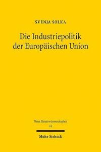 bokomslag Die Industriepolitik der Europischen Union