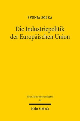 bokomslag Die Industriepolitik der Europischen Union