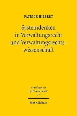 Systemdenken in Verwaltungsrecht und Verwaltungsrechtswissenschaft 1