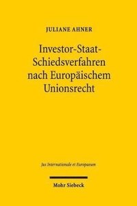 bokomslag Investor-Staat-Schiedsverfahren nach Europischem Unionsrecht