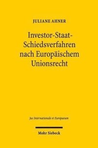 bokomslag Investor-Staat-Schiedsverfahren nach Europischem Unionsrecht