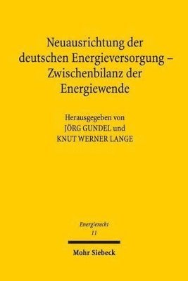 Jörg Gundel, Knut Werner Lange - Neuausrichtung der deutschen Energieversorgung - Zwischenbilanz der Energiewende, Häftad