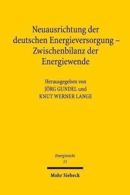 bokomslag Neuausrichtung der deutschen Energieversorgung - Zwischenbilanz der Energiewende