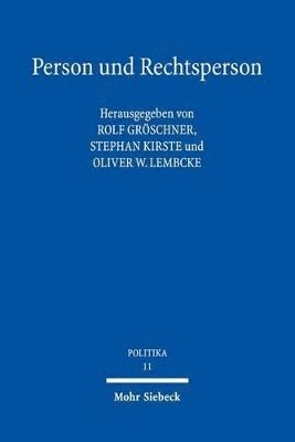 Rolf Gröschner, Stephan Kirste, Oliver W. Lembcke - Person und Rechtsperson, Häftad