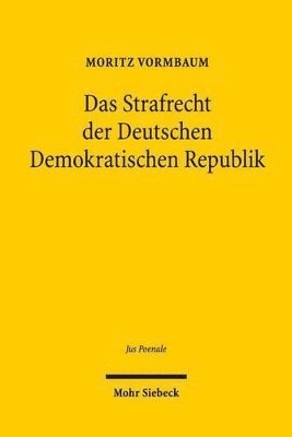 bokomslag Das Strafrecht der Deutschen Demokratischen Republik