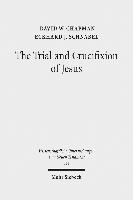 Eckhard J. Schnabel, David W. Chapman - The Trial and Crucifixion of Jesus, Häftad