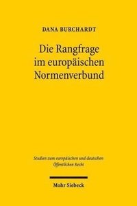 bokomslag Die Rangfrage im europischen Normenverbund