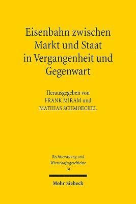 Eisenbahn zwischen Markt und Staat in Vergangenheit und Gegenwart 1