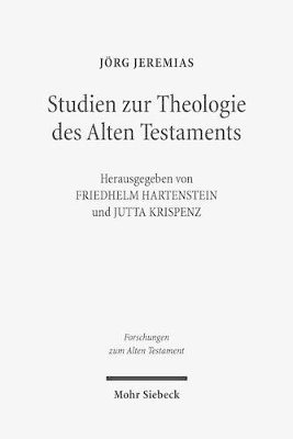 Jörg Jeremias, Friedhelm Hartenstein, Jutta Krispenz - Studien zur Theologie des Alten Testaments, Inbunden