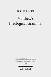 bokomslag Matthew's Theological Grammar