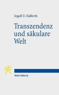 bokomslag Transzendenz und skulare Welt